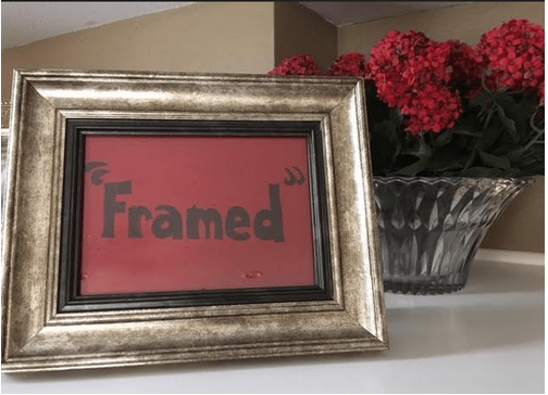 Have You Been Framed?